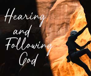 Hearing and following God