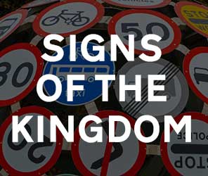 Signs of the Kingdom