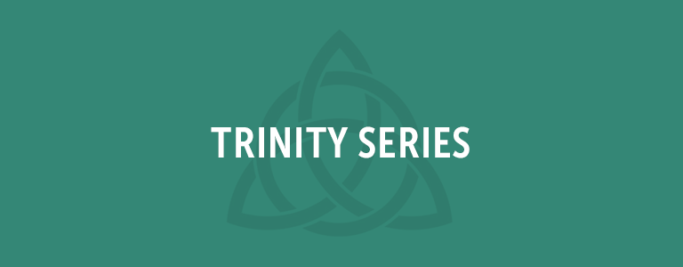 Trinity Series